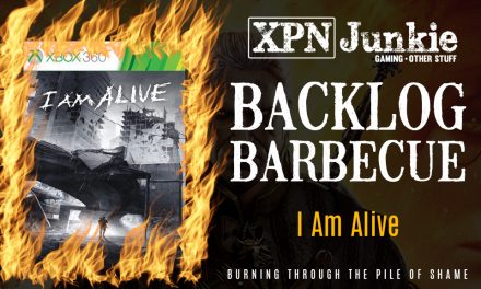 Backlog Barbecue: I Am Alive