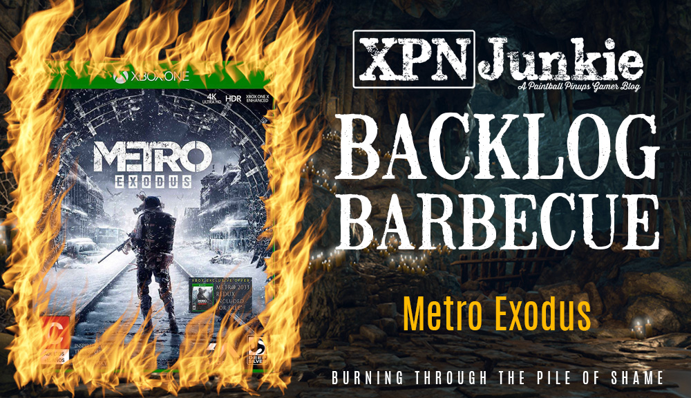 Backlog Barbecue: Metro Exodus