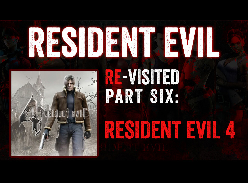 Resident Evil Re-visited: Resident Evil 4