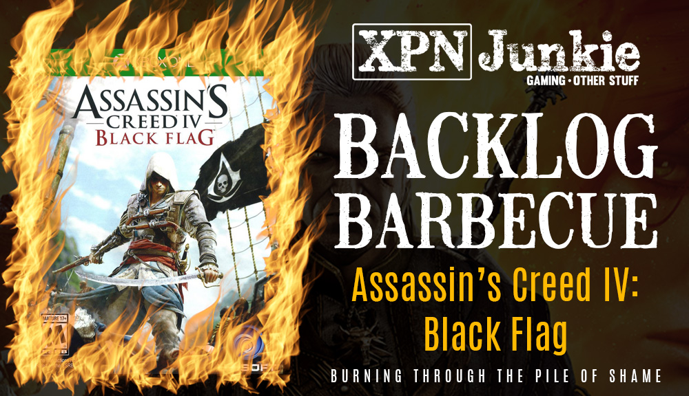 Backlog Barbecue: Assassin’s Creed IV Black Flag