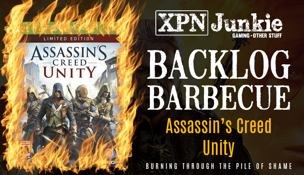 Backlog Barbecue: Assassin’s Creed Unity