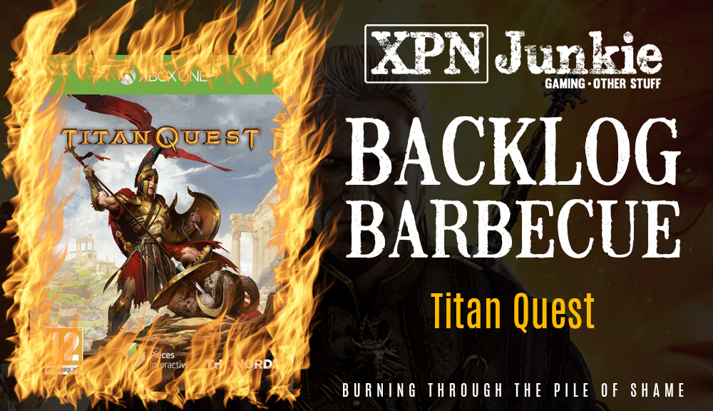 Backlog Barbecue: Titan Quest