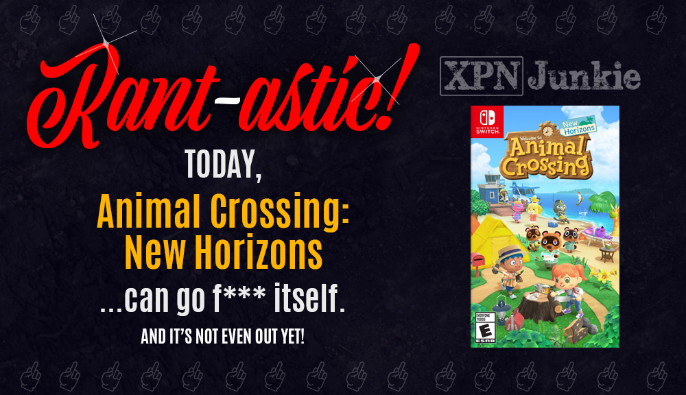 Rant-astic! Animal Crossing: New Horizons Will Only Allow One Island Per Switch?