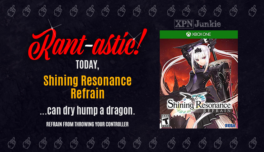 RANT-ASTIC! SHINING RESONANCE REFRAIN